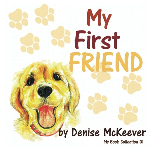 My First Friend Your First Dog
