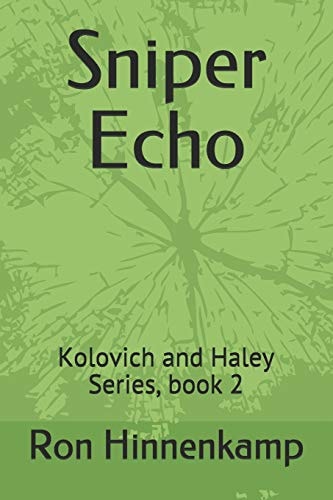 Sniper Echo Kolovich and Haley Series, Book 2
