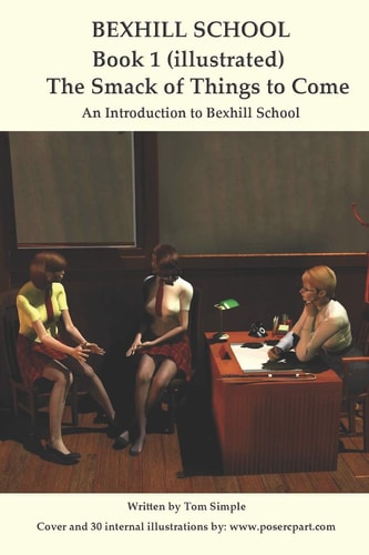 Bexhill School Book 1 The Smack of Things to Come