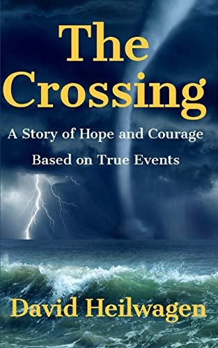 The Crossing A Story of Hope and Courage