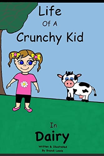 Life of a Crunchy Kid Dairy
