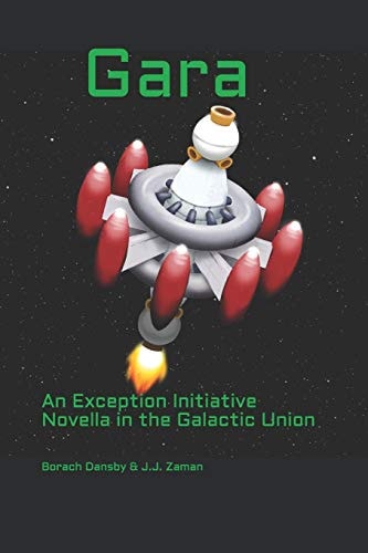 Gara An Exception Initiative Novel in the Galactic Union