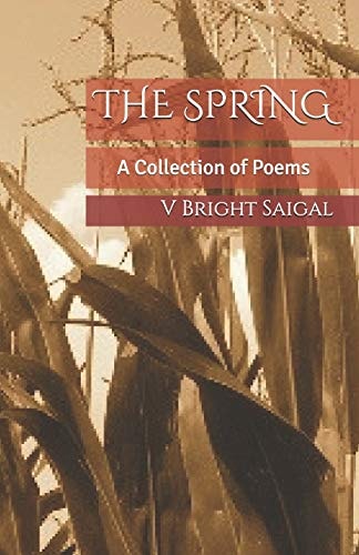 The Spring A Collection of Poems