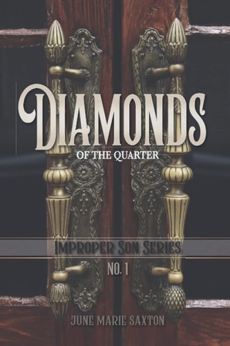 Diamonds of the Quarter Improper Son Series No. 1