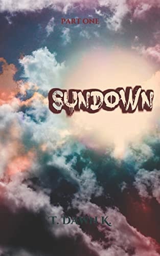 SunDown Part One
