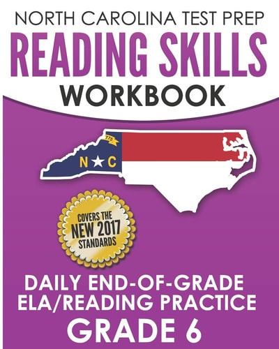 North Carolina Test Prep Reading Skills Workbook Daily End-Of-Grade Ela/Reading Practice Grade 6 Preparation for the Eog English Language Arts/Reading Tests