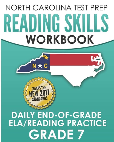 North Carolina Test Prep Reading Skills Workbook Daily End-Of-Grade Ela/Reading Practice Grade 7 Preparation for the Eog English Language Arts/Reading Tests