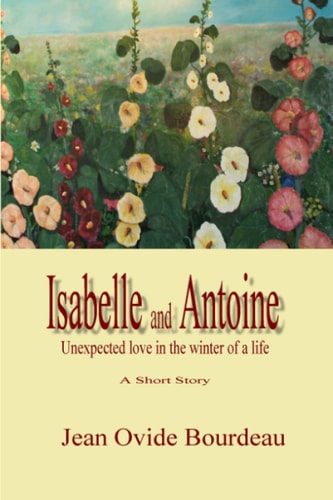Isabelle and Antoine Unexpected Love in the Winter of a Life