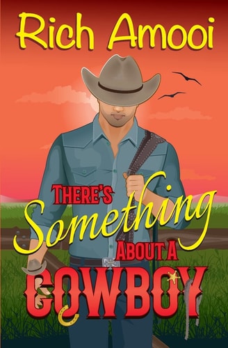 There's Something about a Cowboy