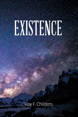 Existence Why Your Worldview Matters