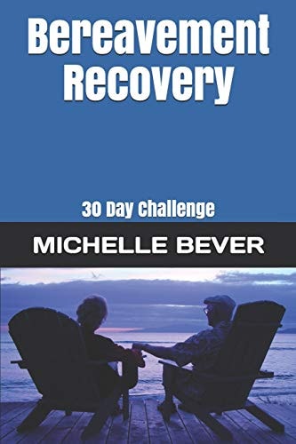 Bereavement Recovery 30 Day Challenge
