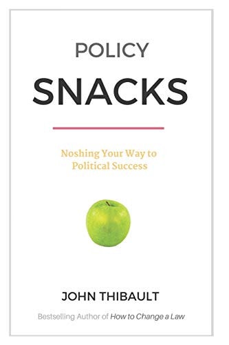 Policy Snacks Noshing Your Way To Political Success