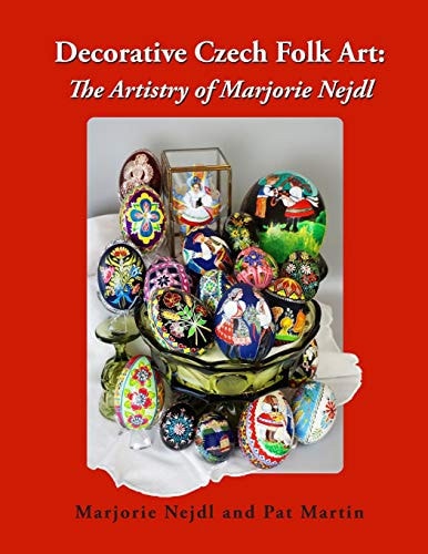Decorative Czech Folk Art The Artistry of Marjorie Nejdl