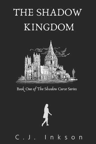 The Shadow Kingdom Book One of the Shadow Curse Series