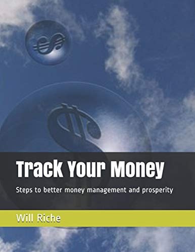 Track Your Money Steps to Better Money Management and Prosperity