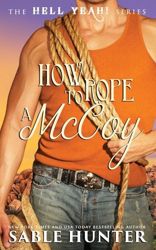 How to Rope a McCoy Hell Yeah!