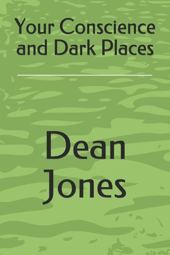Your Conscience and Dark Places