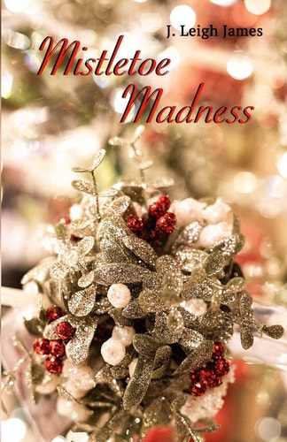 Mistletoe Madness