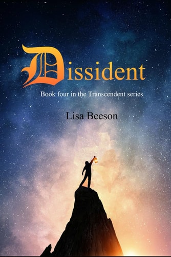 Dissident Book Four in the Transcendent Series