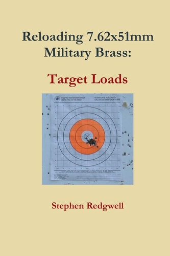 Reloading 7.62x51mm Military Brass Target Loads
