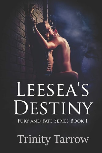 Leesea's Destiny Fury and Fate Series Book 1