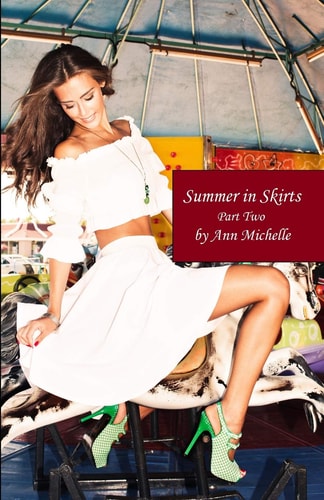 Summer in Skirts Part Two: Queen of the Fair