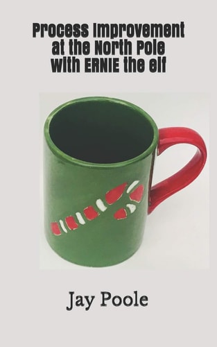 Process Improvement at the North Pole With ERNIE the Elf