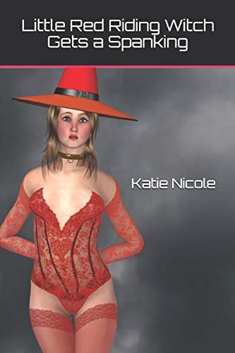 Little Red Riding Witch Gets a Spanking