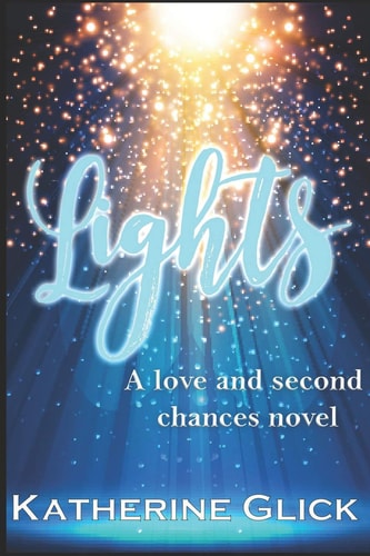 Lights A Love and Second Chances Novel