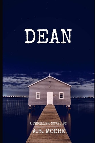 Dean A Thriller Novel
