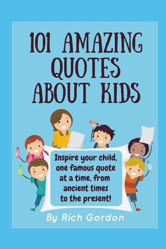101 Amazing Quotes About Kids