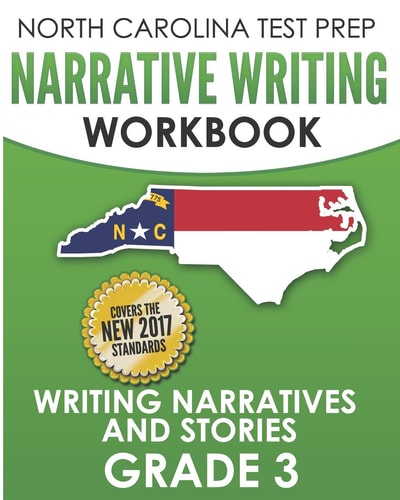 North Carolina Test Prep Narrative Writing Workbook Grade 3 Writing Narratives and Stories