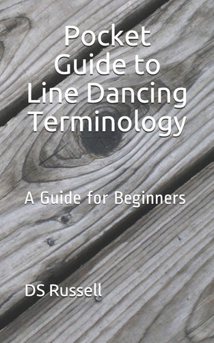 Pocket Guide to Line Dancing Terminology A Guide for Beginners
