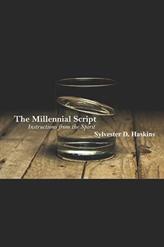 The Millennial Script Instructions from the Spirit