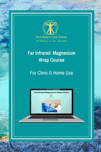 Far Infrared Magnesium Wrap Course Learn How to Use Magnesium Salts and Far Infrared for Better Health and Vitality