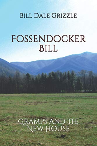 Fossendocker Bill Gramps and the New House