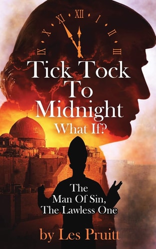 Tick Tock to Midnight The Man of Sin, the Lawless One