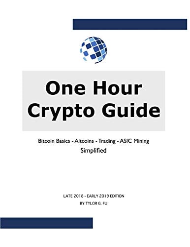 One Hour Crypto Guide Bitcoin Basics - Trading - Altcoins - ASIC Mining - Simplified