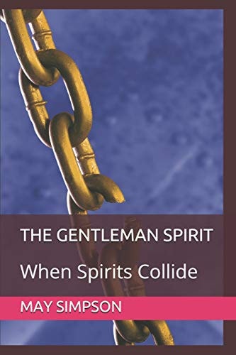 The Gentleman Spirit When Spirits Collide