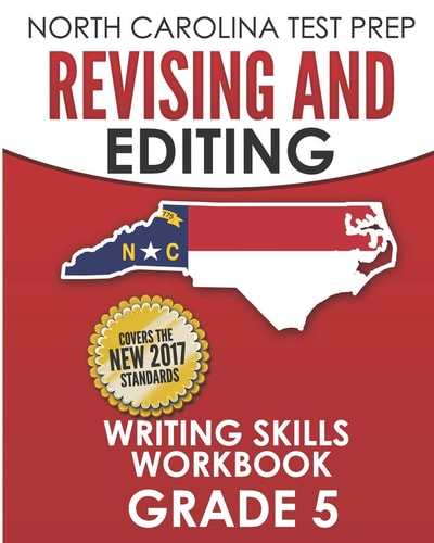 North Carolina Test Prep Revising and Editing Writing Skills Workbook Grade 5 Develops and Improves Writing and Language Skills
