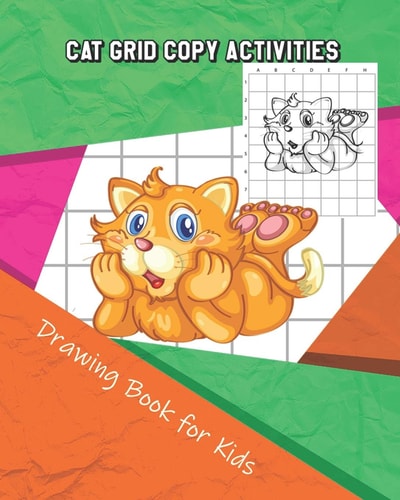 Cat Grid Copy Activities Drawing and Coloring Book for Kids (Education Game for Children)