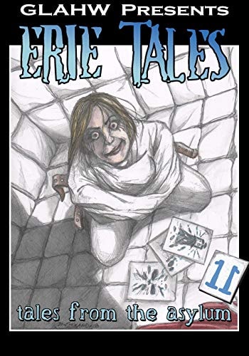 Erie Tales 11 Tales from the Asylum