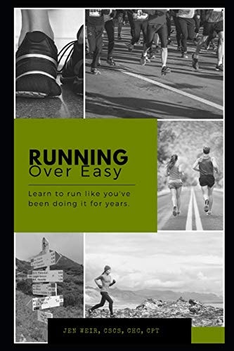 Running Over Easy Learn to Run Like You've Been Doing It for Years.