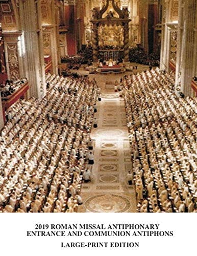 2019 Roman Missal Antiphonary Entrance and Communion Antiphons