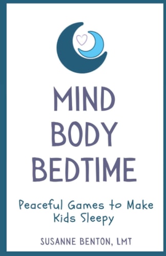 Mind Body Bedtime Peaceful Games to Make Kids Sleepy