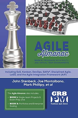 Agile Almanac Book 2: Programs with Multi- and Virtual-Team Environments