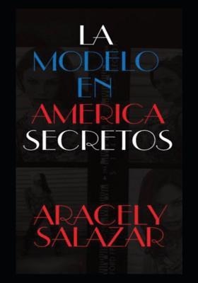 La Modelo En America Secretos