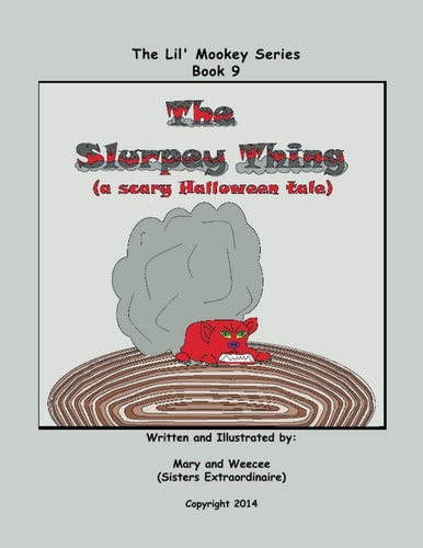 Book 9 - The Slurpey Thing (a Scary Halloween Tale)