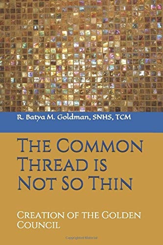 The Common Thread Is Not So Thin Creation of the Golden Council