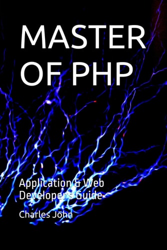 Master of PHP Application & Web Developer's Guide